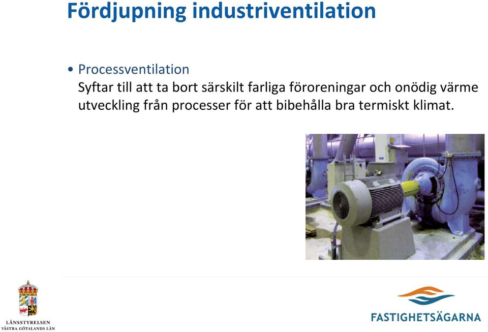 särskilt farliga föroreningar och onödig värme