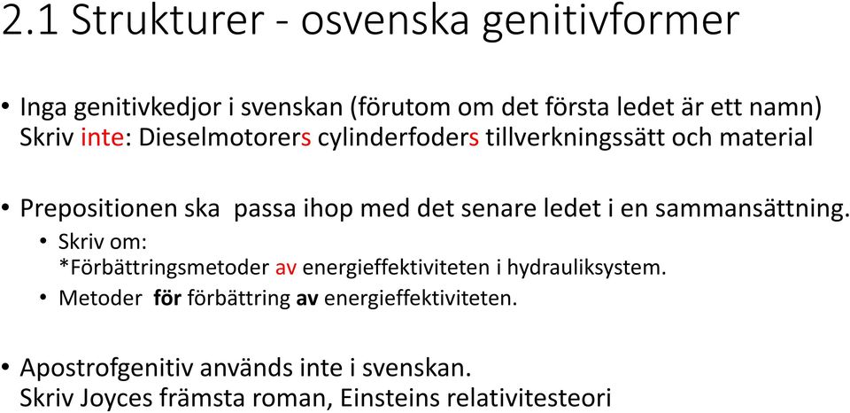 en sammansättning. Skriv om: *Förbättringsmetoder av energieffektiviteten i hydrauliksystem.