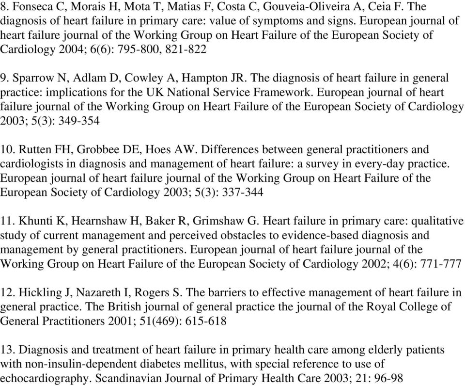 The diagnosis of heart failure in general practice: implications for the UK National Service Framework.