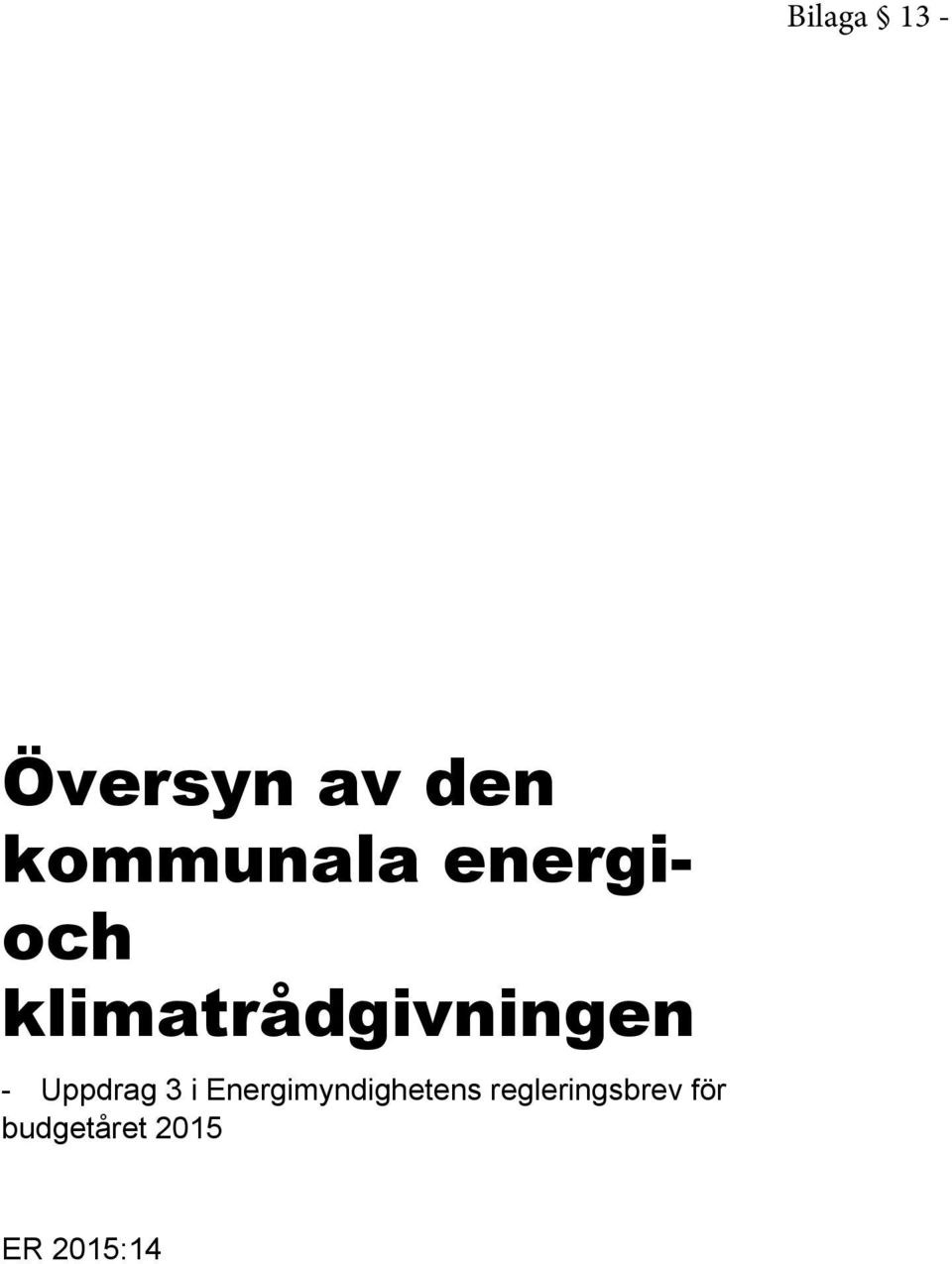 Uppdrag 3 i Energimyndighetens