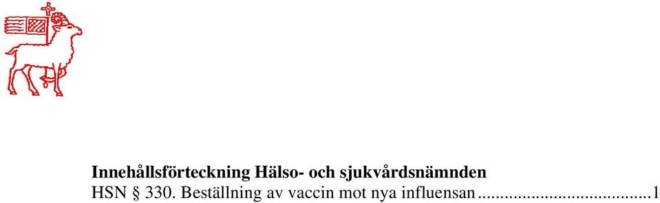 sjukvårdsnämnden HSN 330.