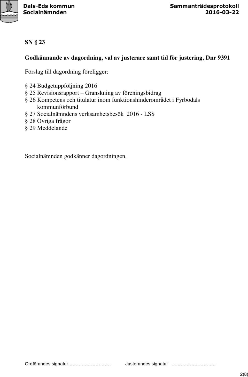 26 Kompetens och titulatur inom funktionshinderområdet i Fyrbodals kommunförbund 27 Socialnämndens