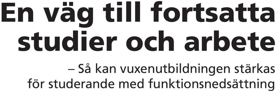 för studerande med funktionsnedsättning