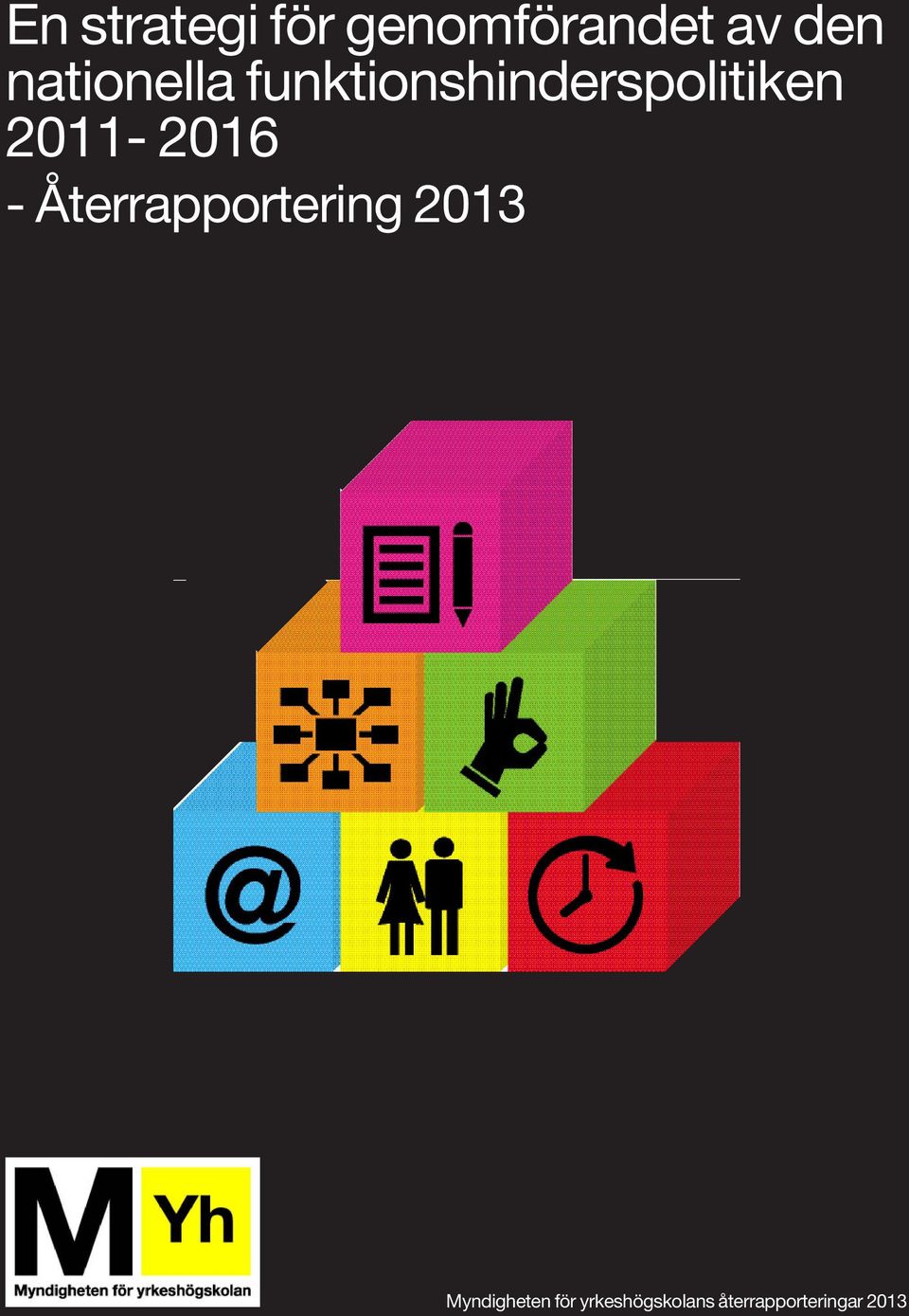 2011-2016 - Återrapportering 2013