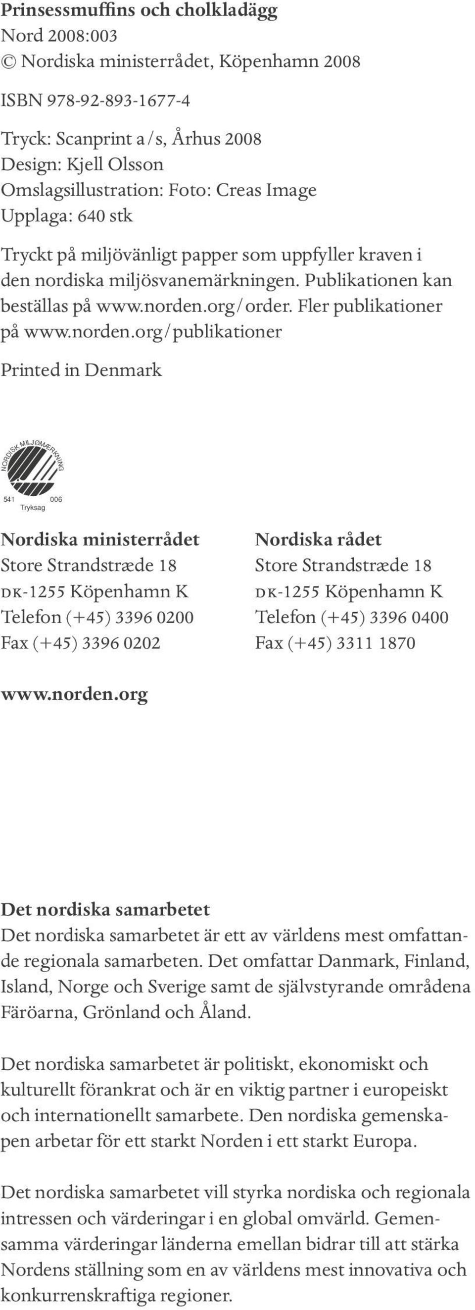 org/order. Fler publikationer på www.norden.