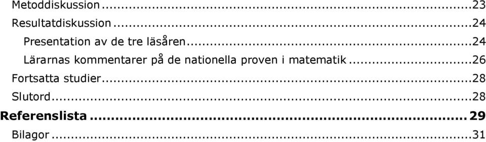 ..24 Lärarnas kommentarer på de nationella proven i