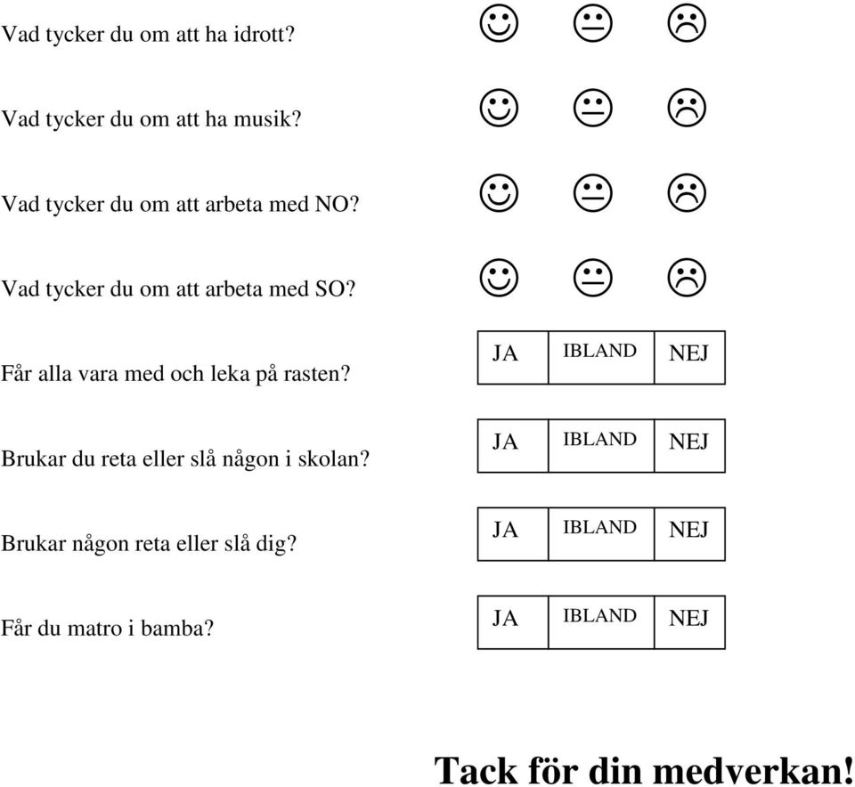 Får alla vara med och leka på rasten?