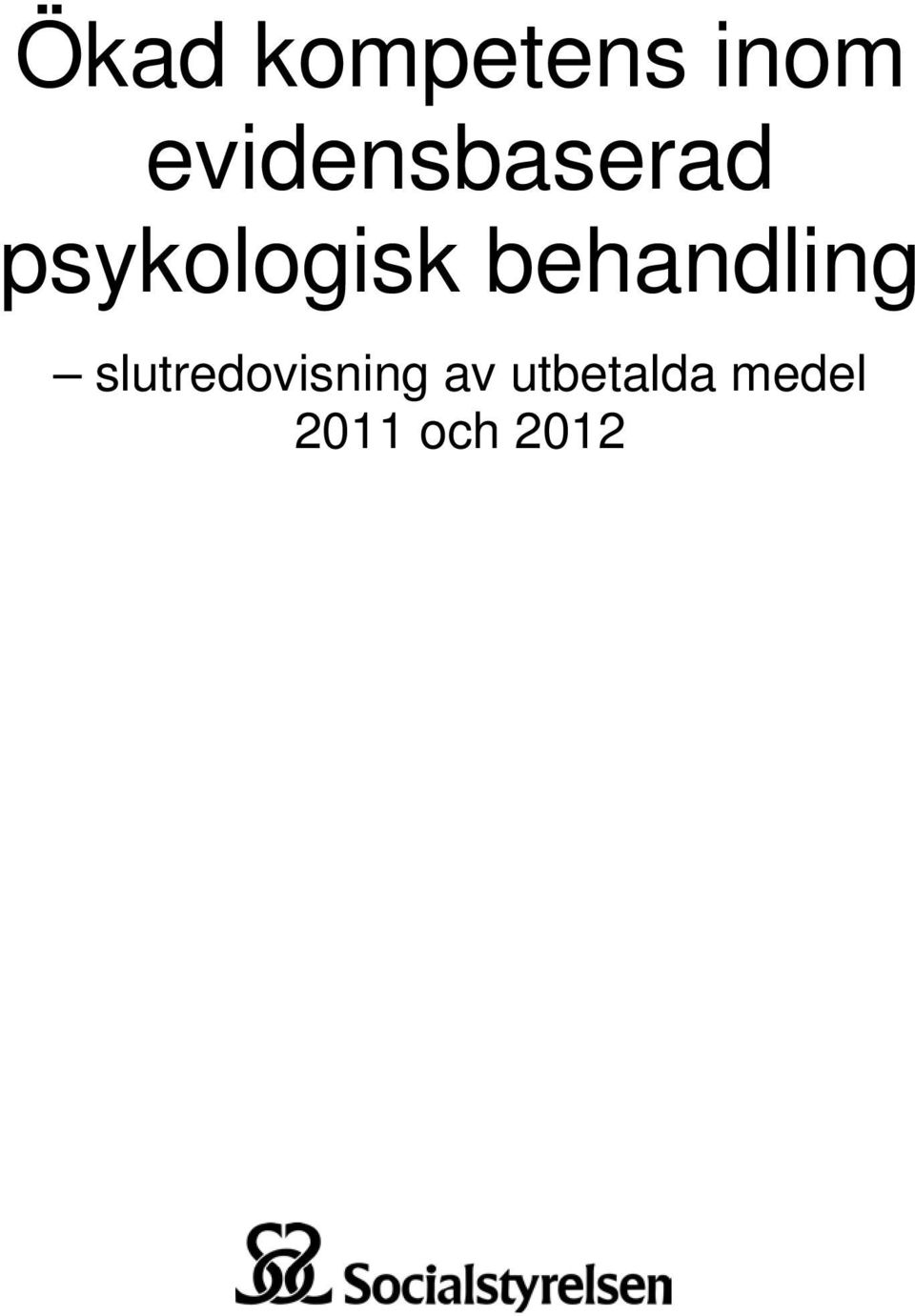 behandling slutredovisning