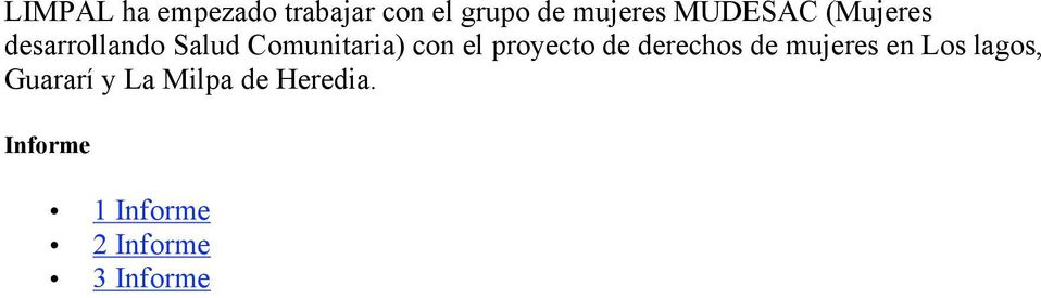 el proyecto de derechos de mujeres en Los lagos,