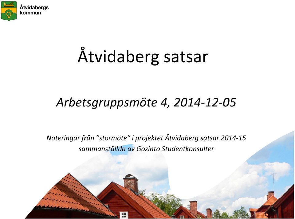 projektet Åtvidaberg satsar 2014-15