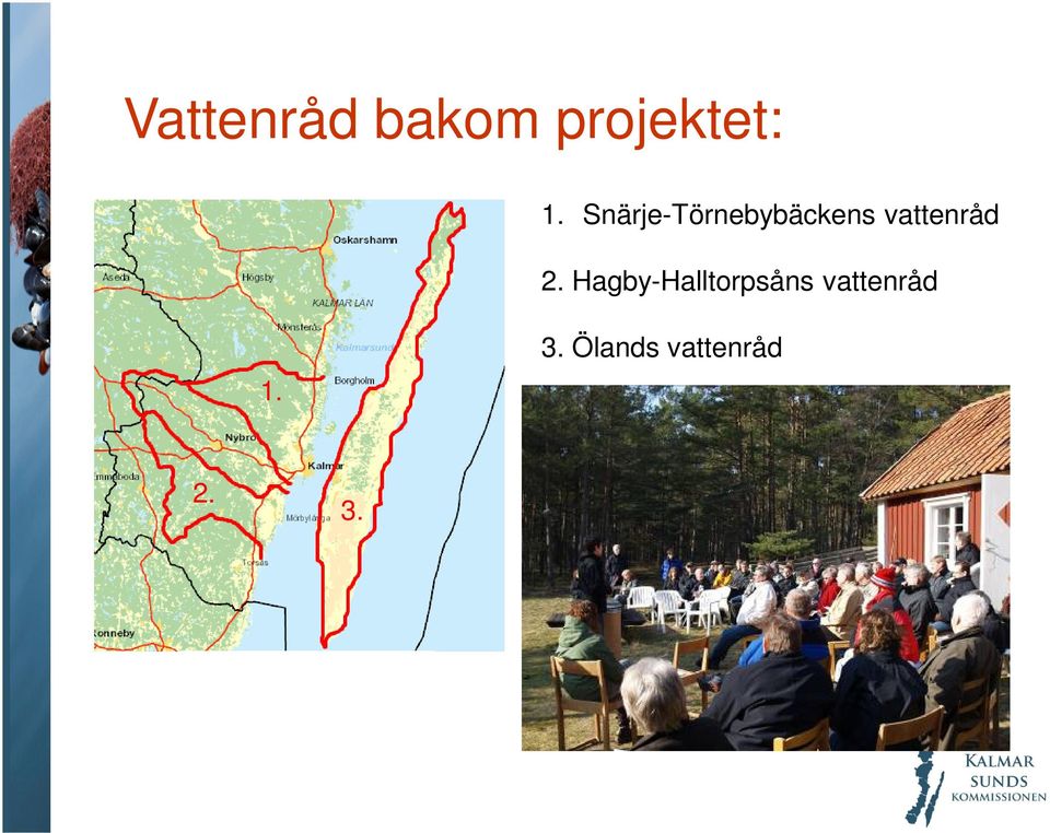 vattenråd 2.