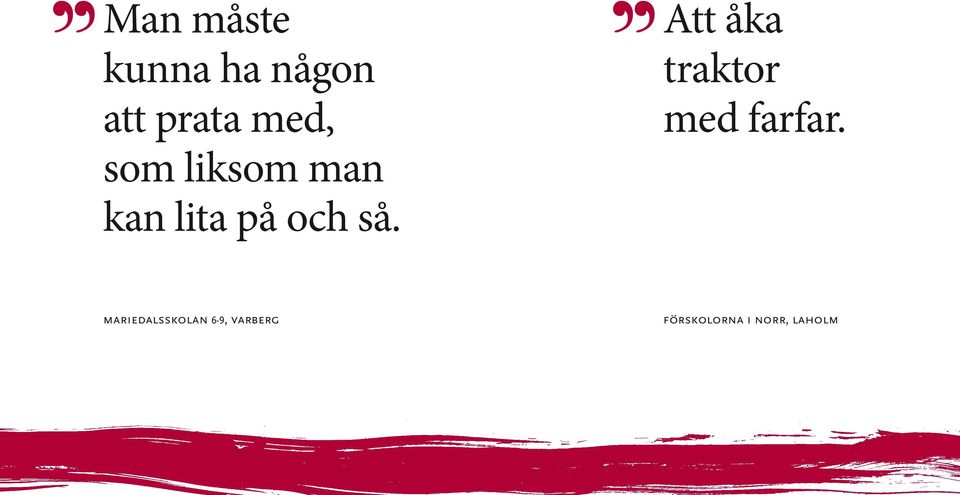 Att åka traktor med farfar.