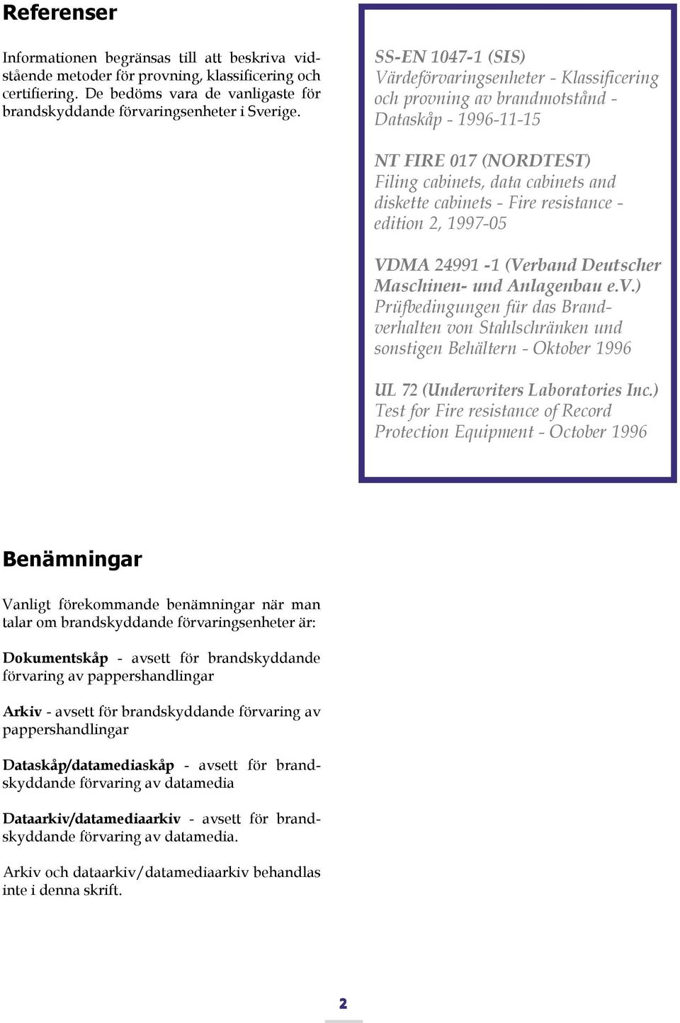 resistance - edition 2, 1997-05 VDMA 24991-1 (Verband Deutscher Maschinen- und Anlagenbau e.v.