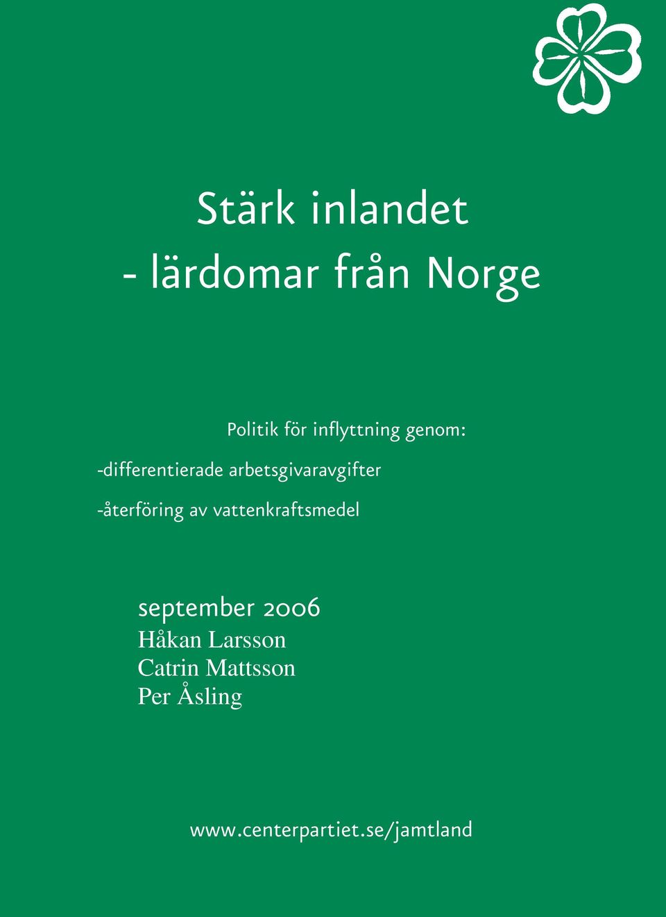 -återföring av vattenkraftsmedel september 2006 Håkan