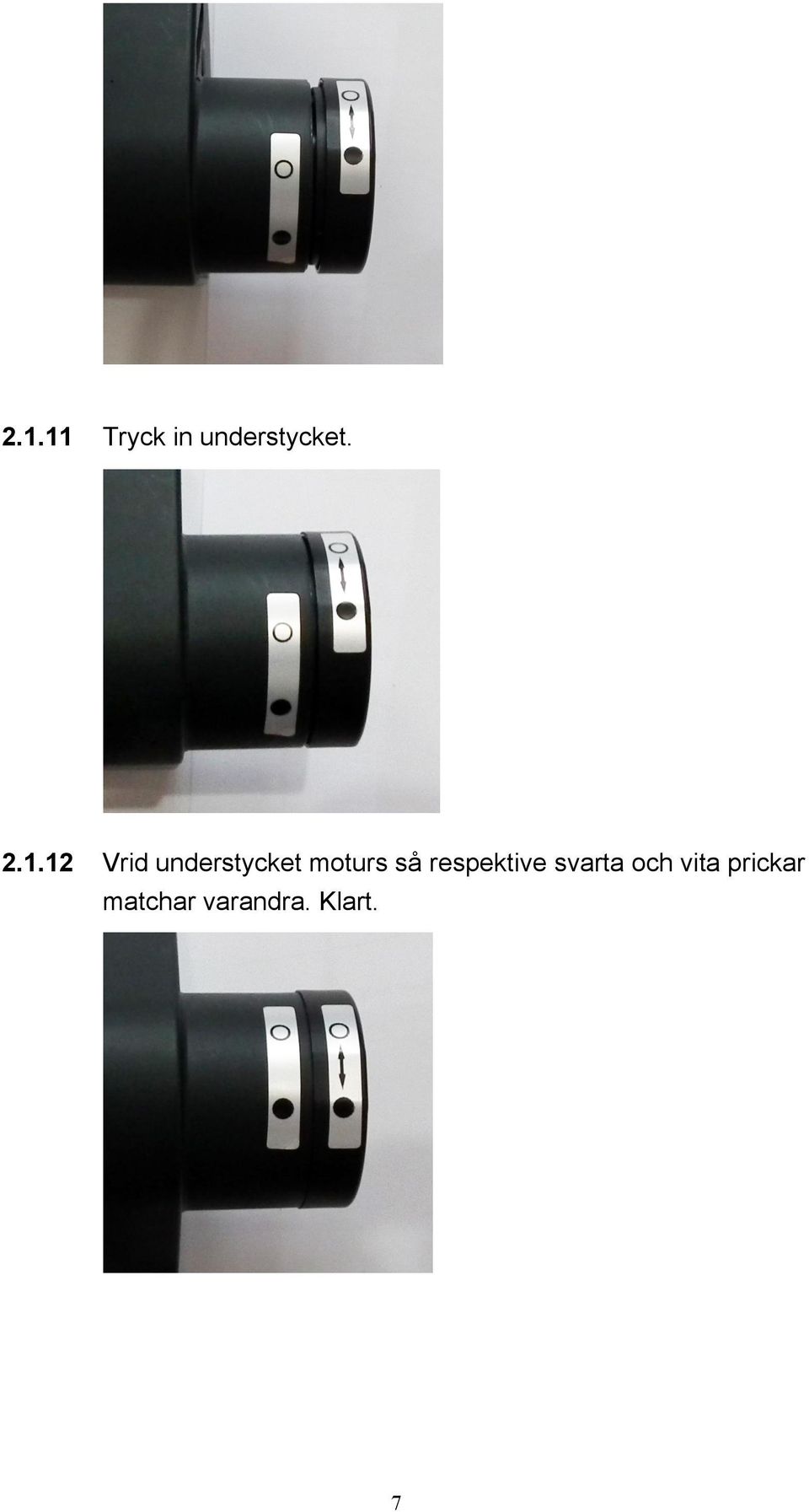 så respektive svarta och vita