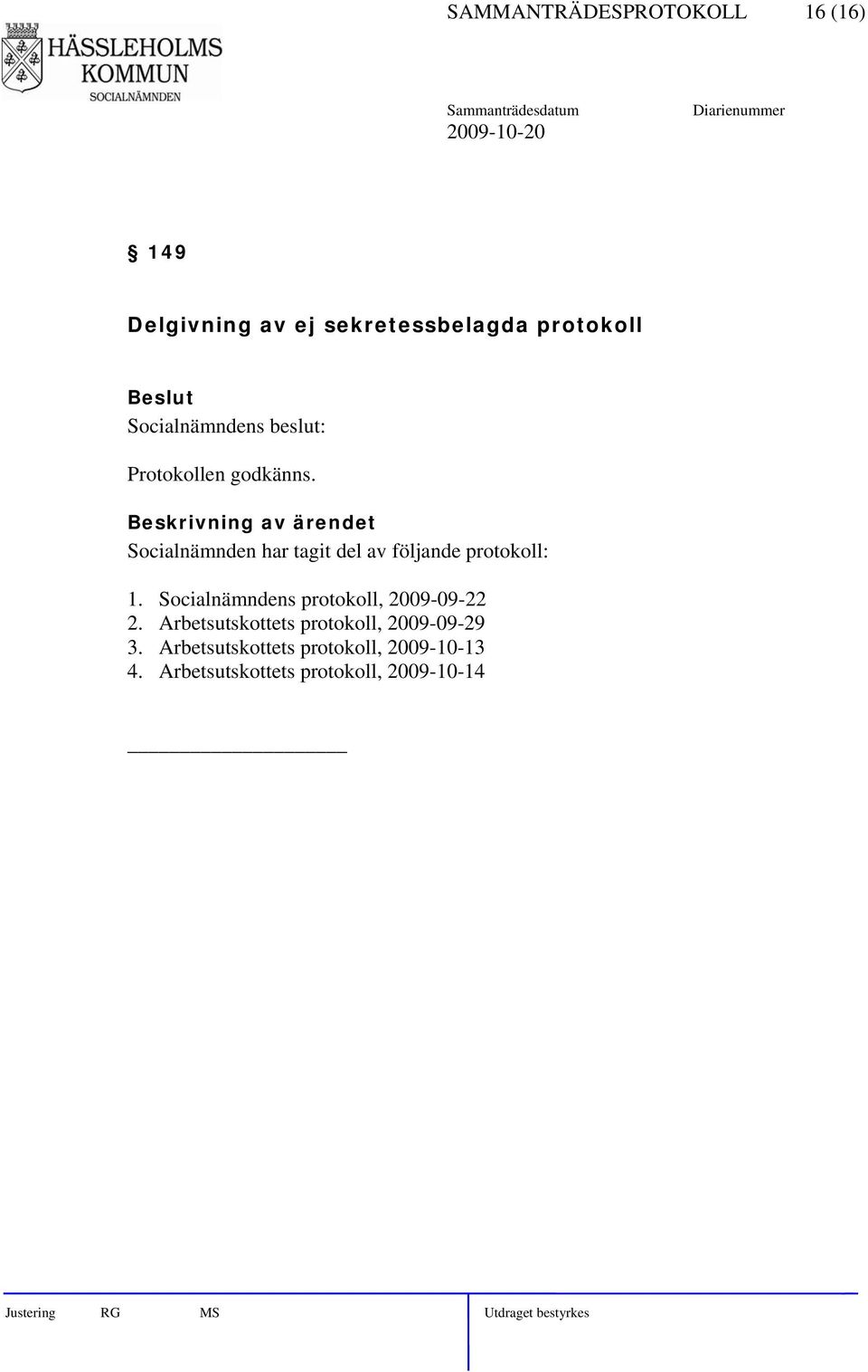 Socialnämndens protokoll, 2009-09-22 2.