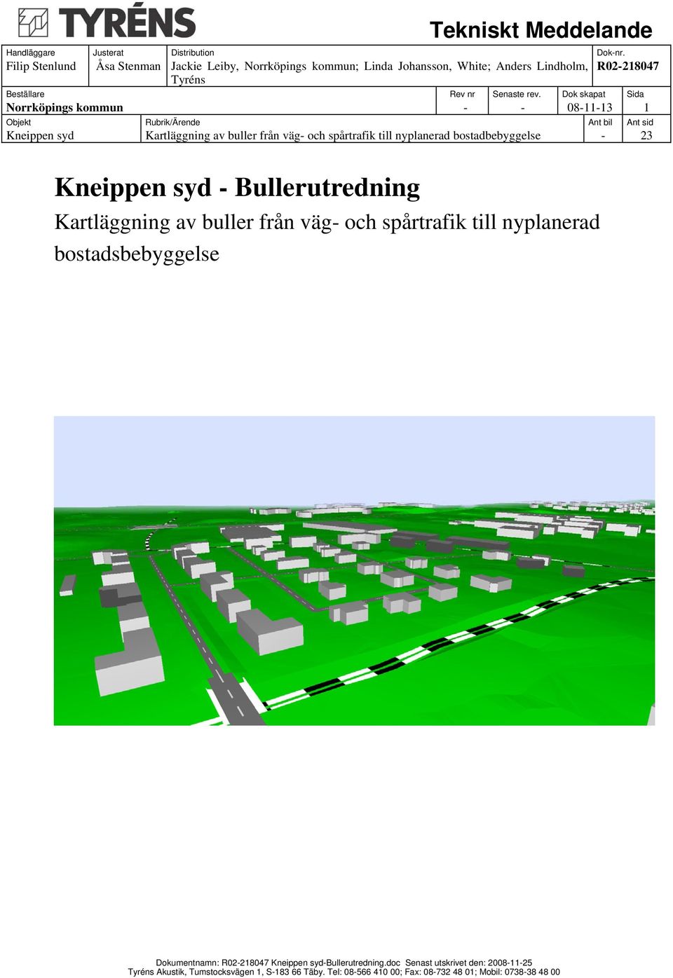 Dokumentnamn: R02-2147 Kneippen syd-bullerutredning.