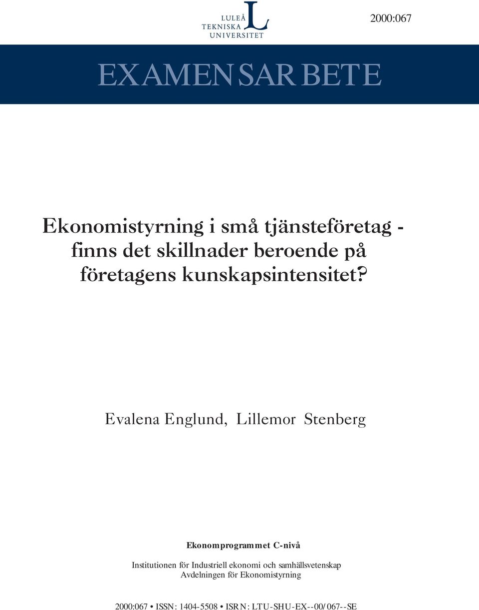 Evalena Englund, Lillemor Stenberg Ekonomprogrammet C-nivå Institutionen för