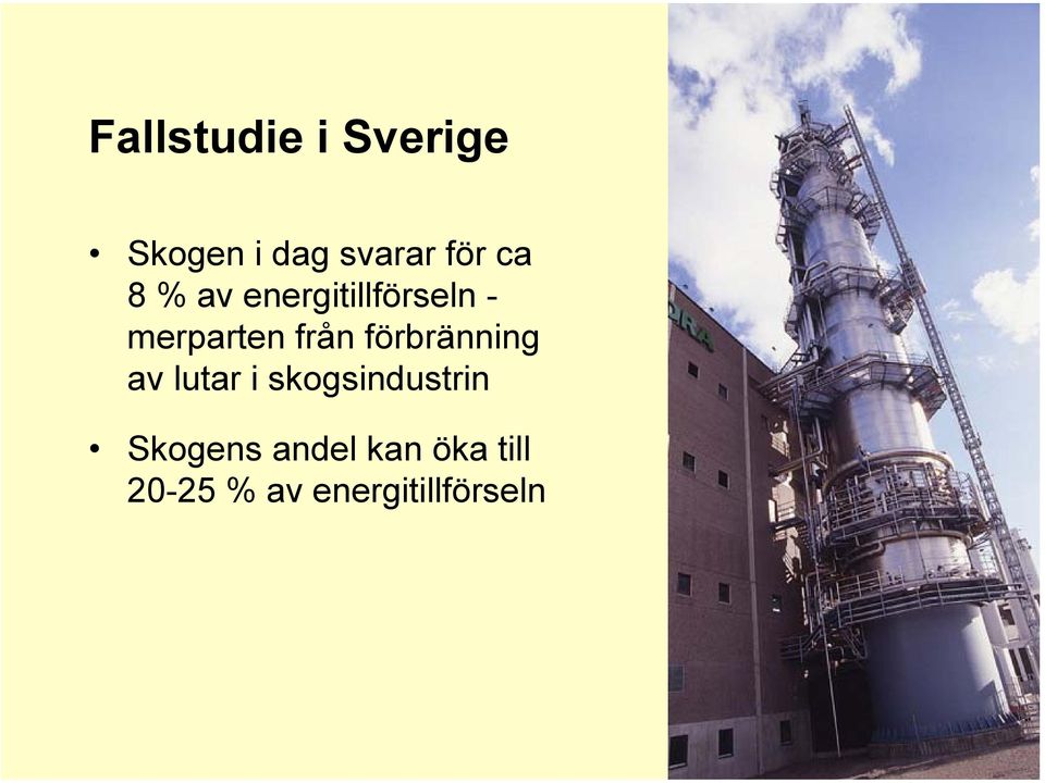 förbränning av lutar i skogsindustrin Skogens