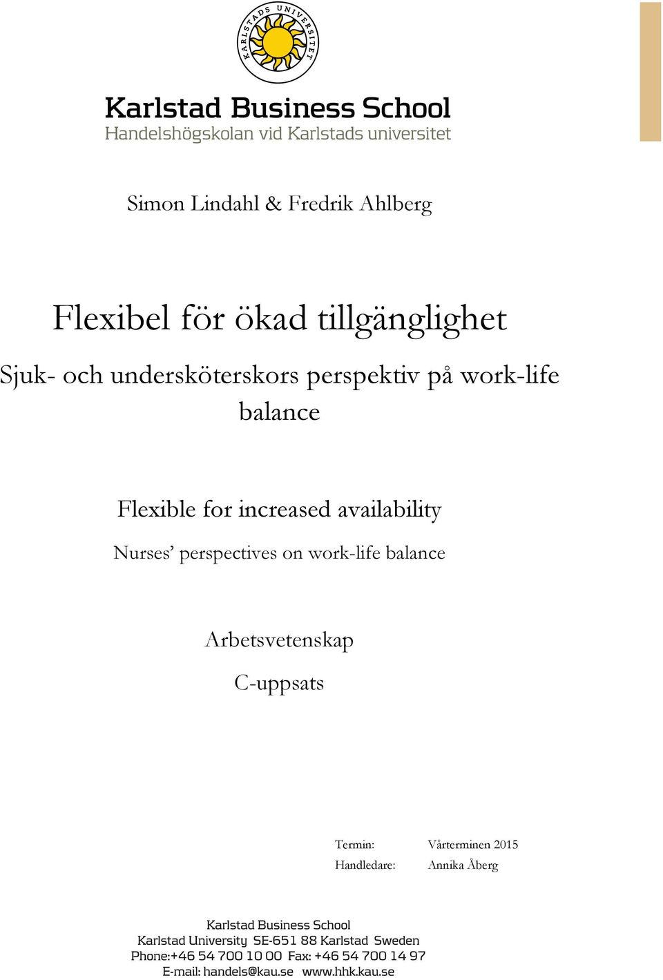 for increased availability Nurses perspectives on work-life balance