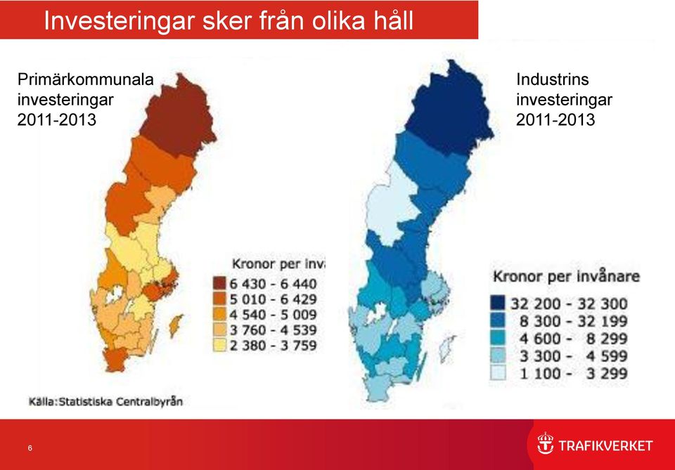 investeringar 2011-2013