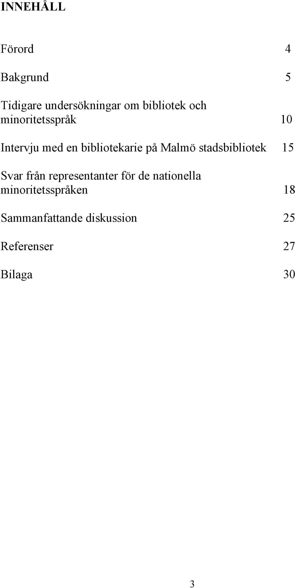 stadsbibliotek 15 Svar från representanter för de nationella