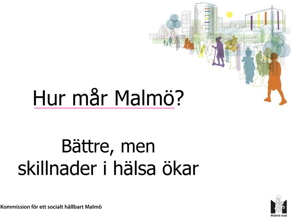 Bättre, men