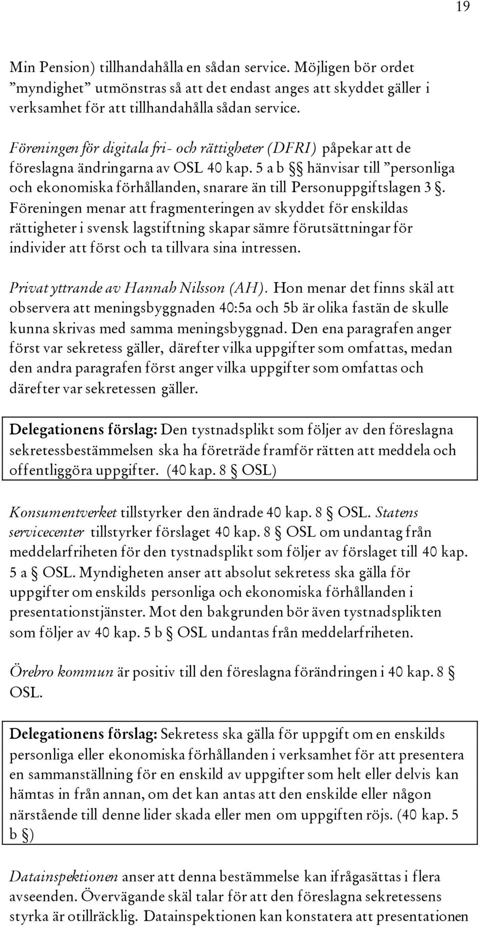 5 a b hänvisar till personliga och ekonomiska förhållanden, snarare än till Personuppgiftslagen 3.