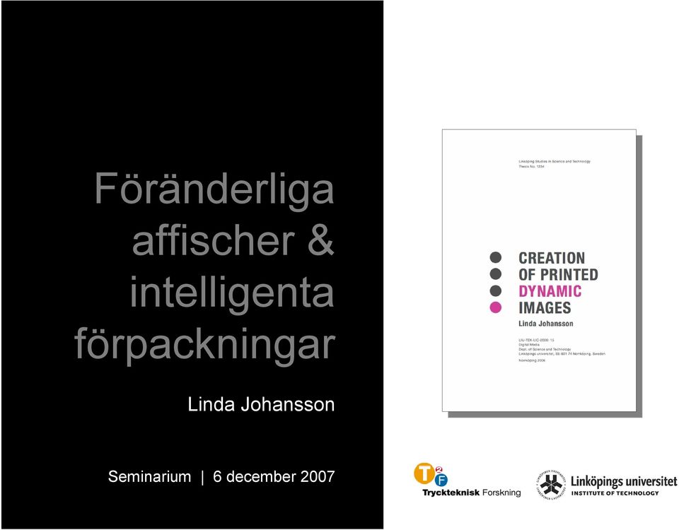 förpackningar Linda