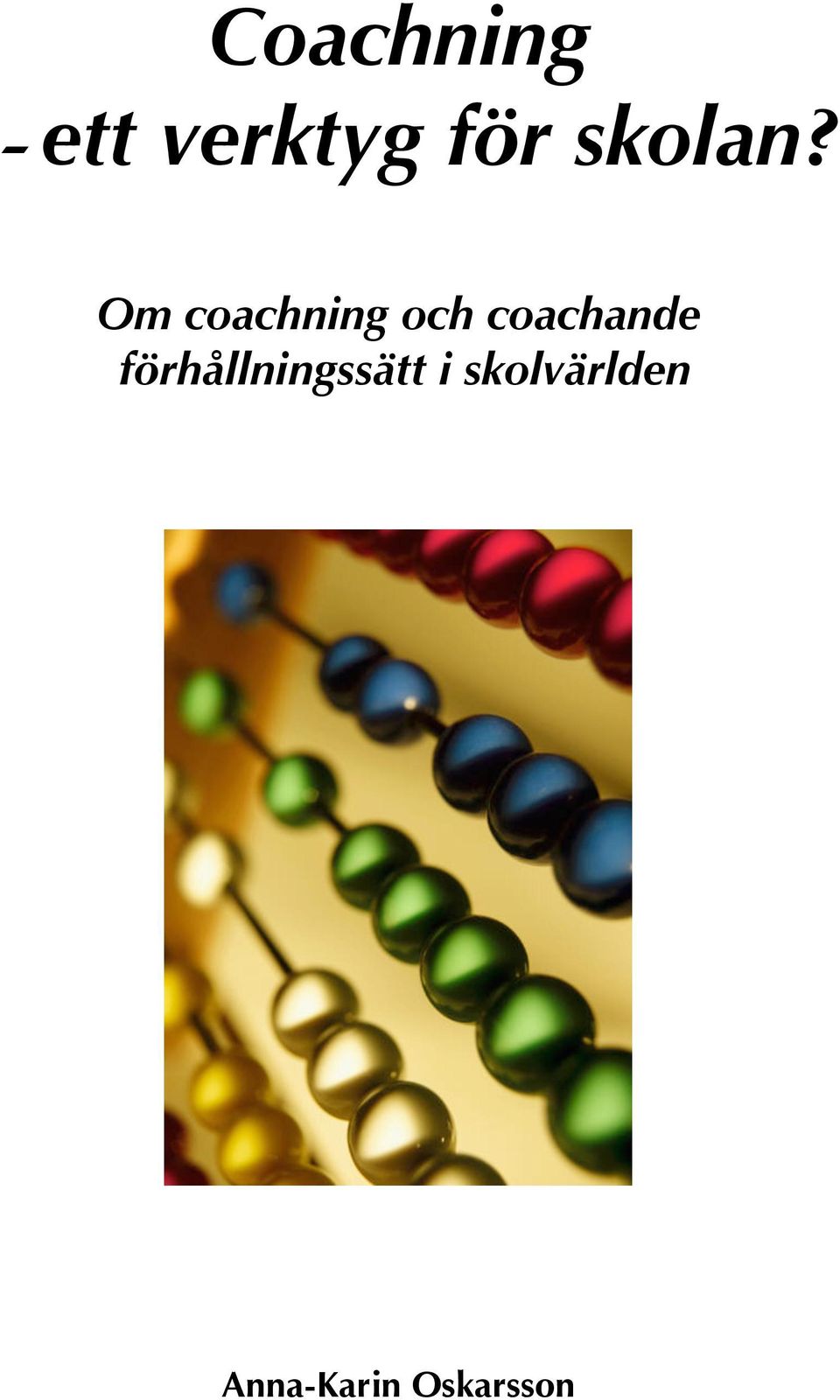 Om coachning och coachande