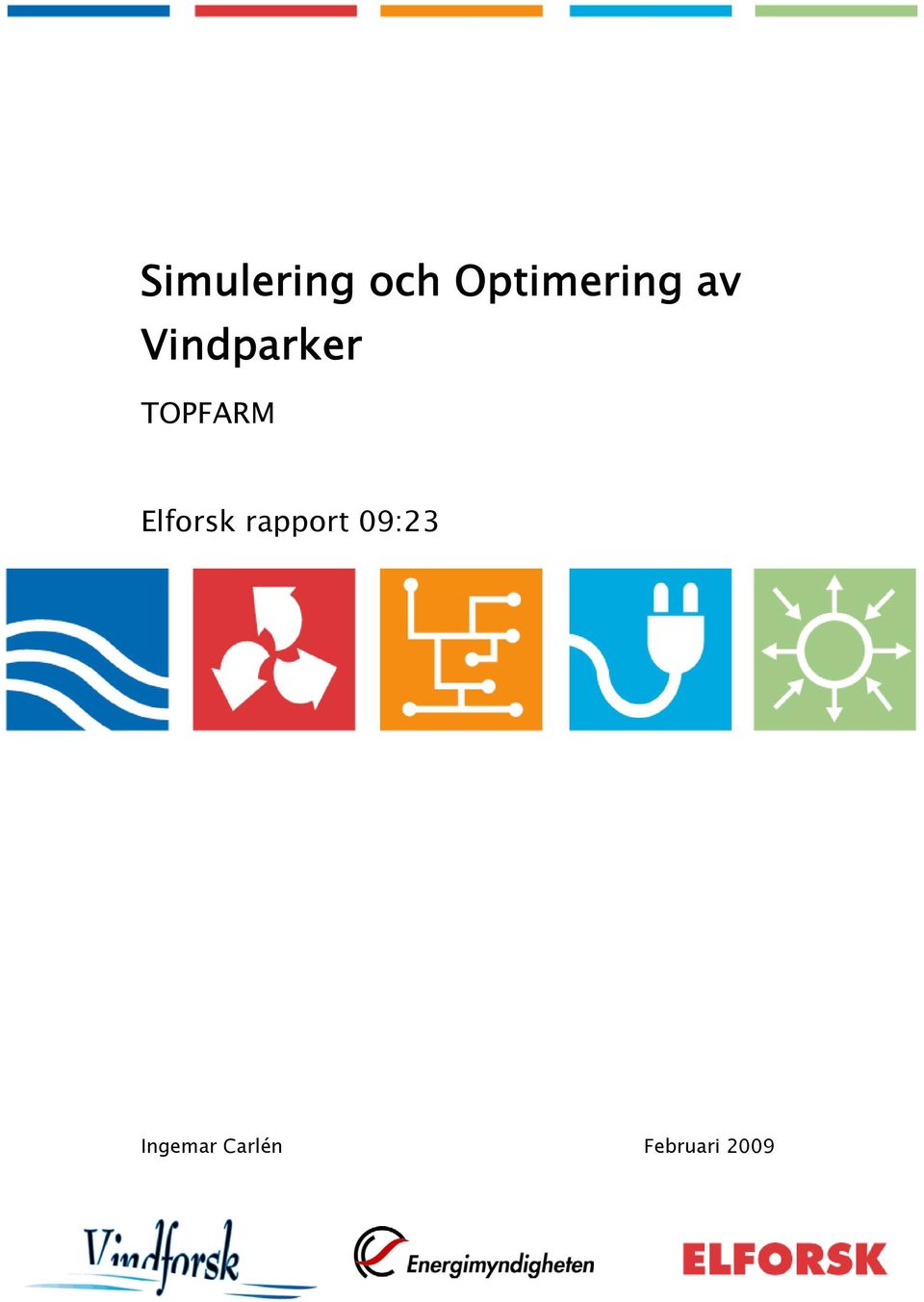 TOPFARM Elforsk rapport