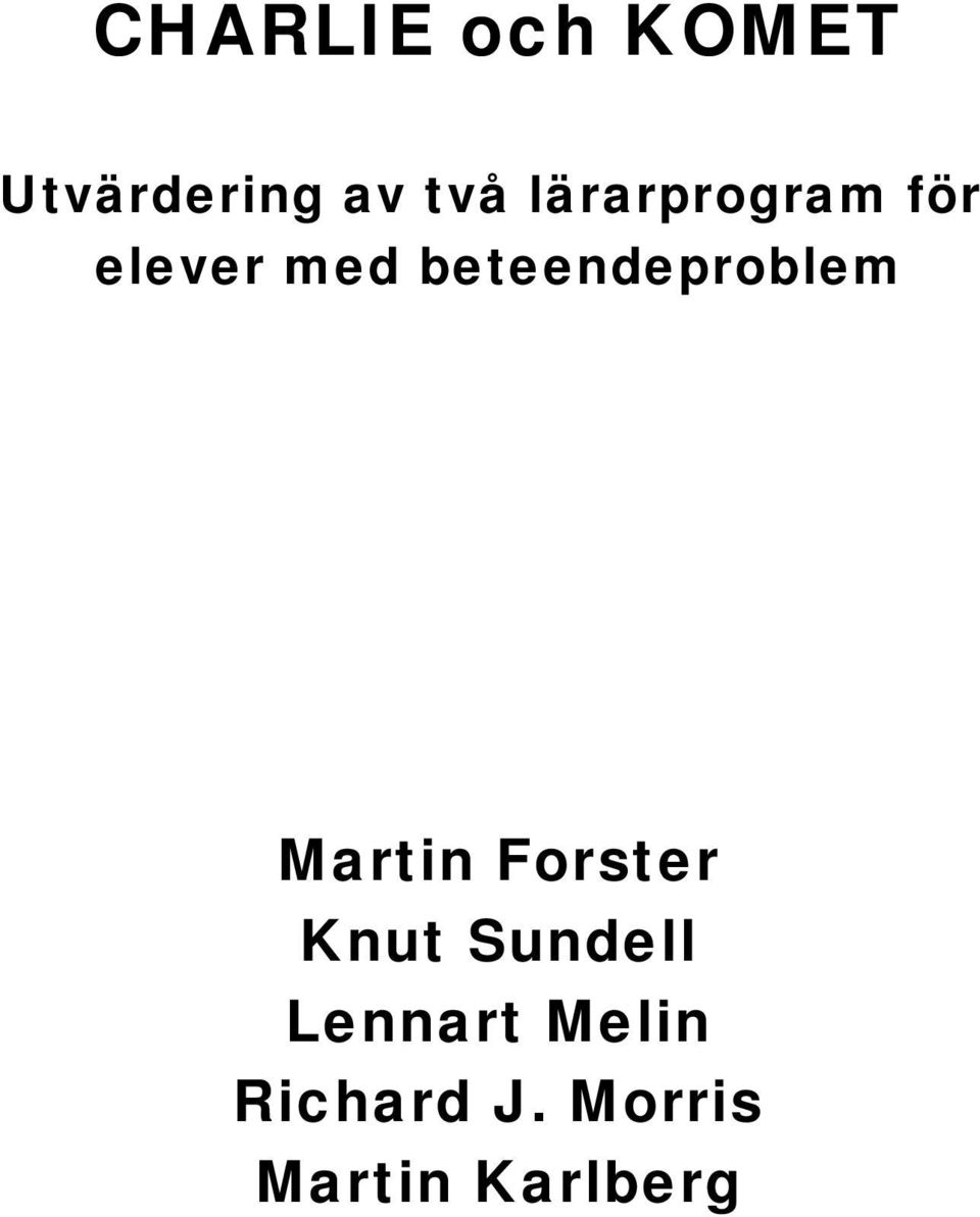 beteendeproblem Martin Forster Knut