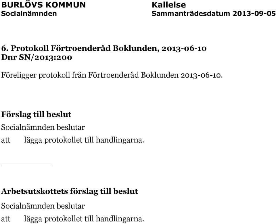 SN/2013:200 Föreligger