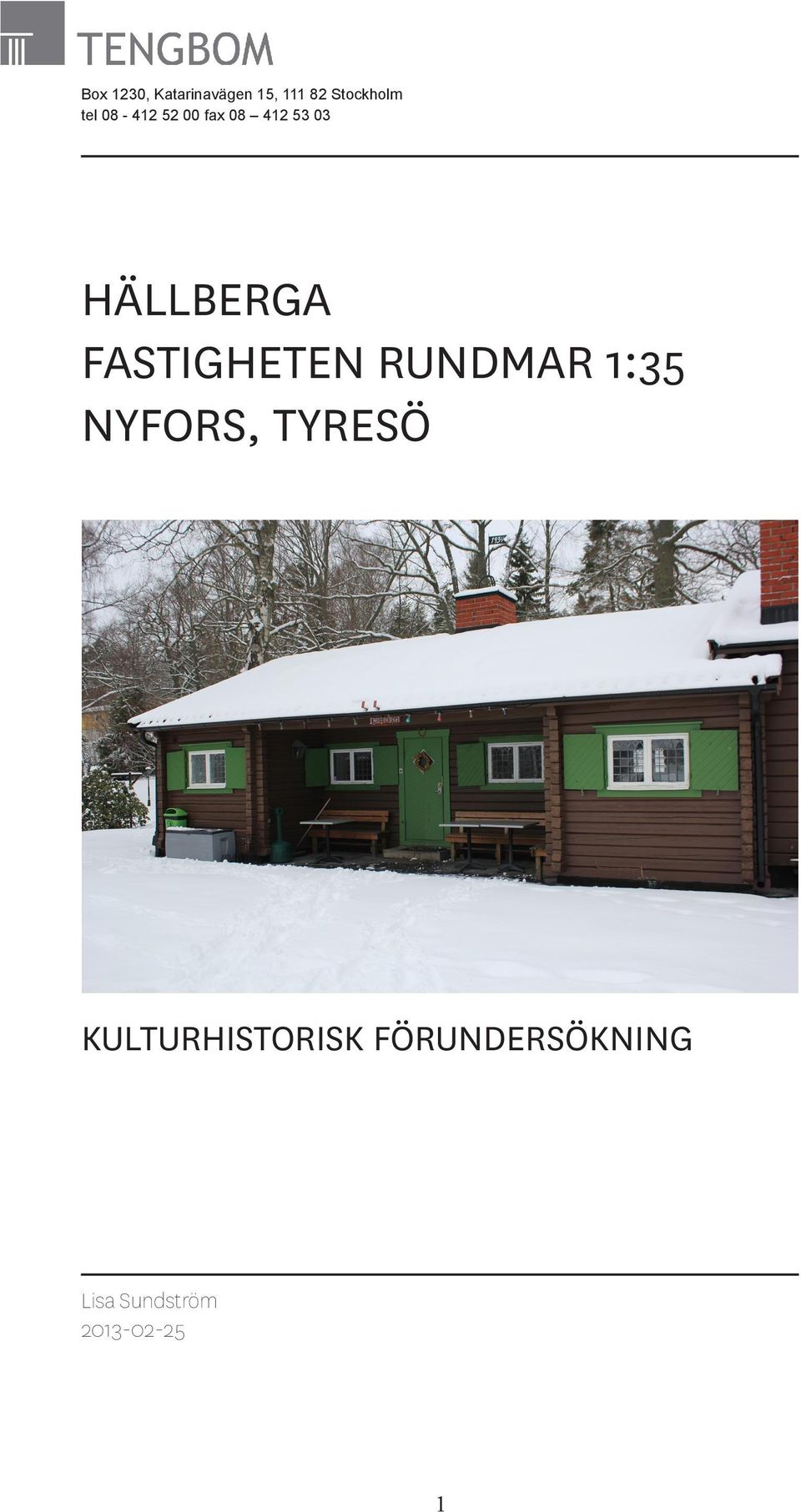 FASTIGHETEN RUNDMAR 1:35 NYFORS, TYRESÖ