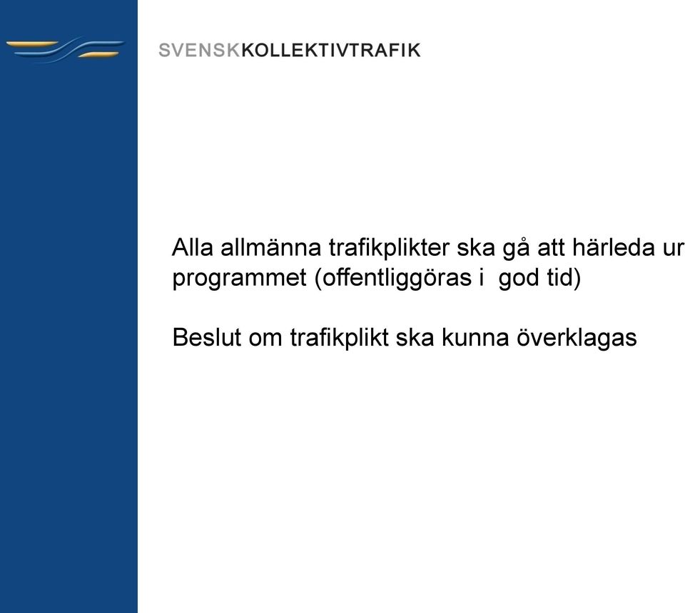(offentliggöras i god tid)