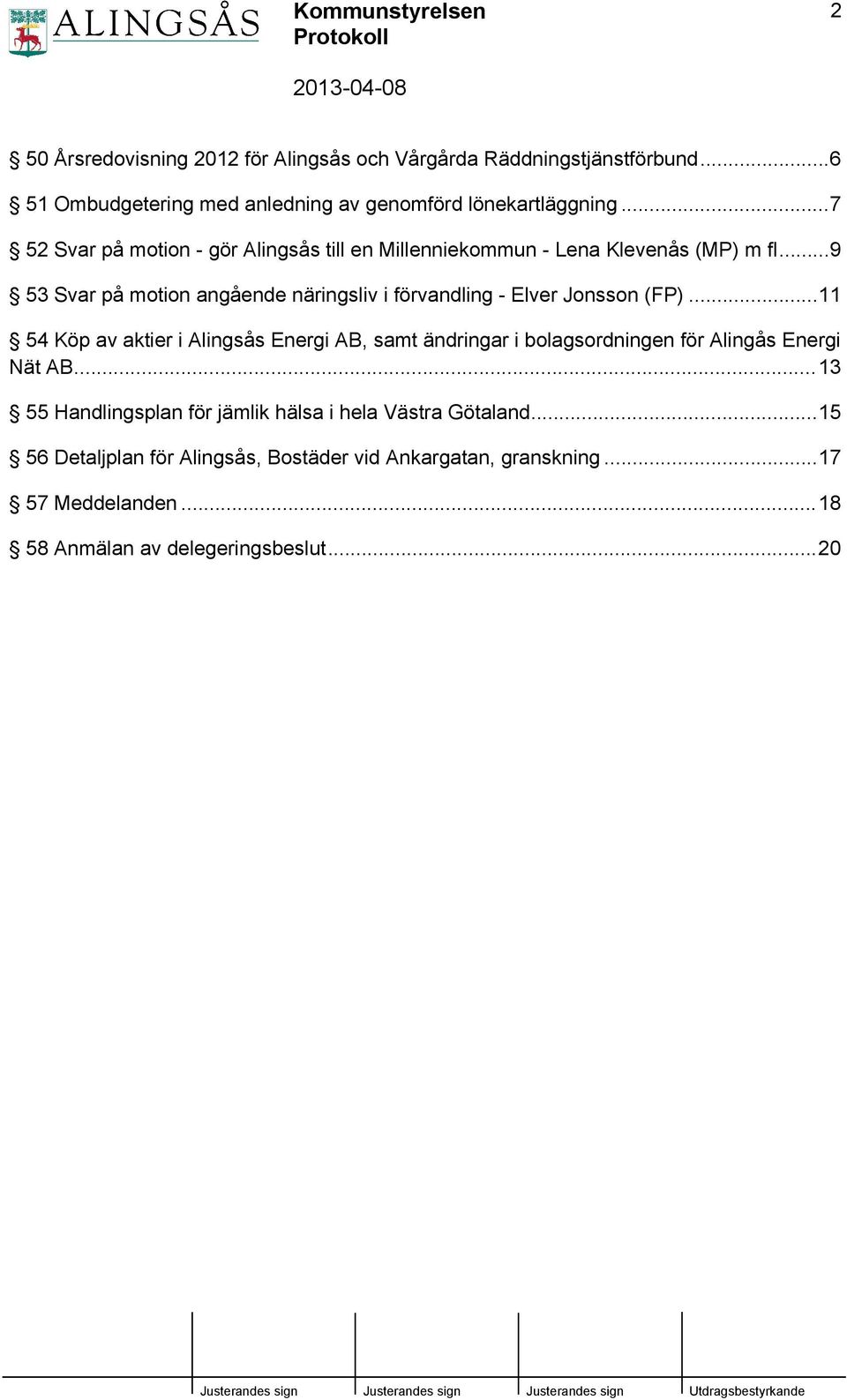 ..9 53 Svar på motion angående näringsliv i förvandling - Elver Jonsson (FP).