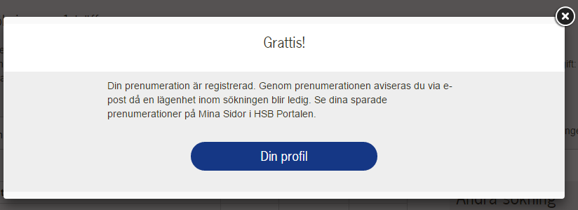 SKAPA PRENUMERATION» För att prenumerera på din sökning klicka på Prenumerera på sökningen» Fyll i dina