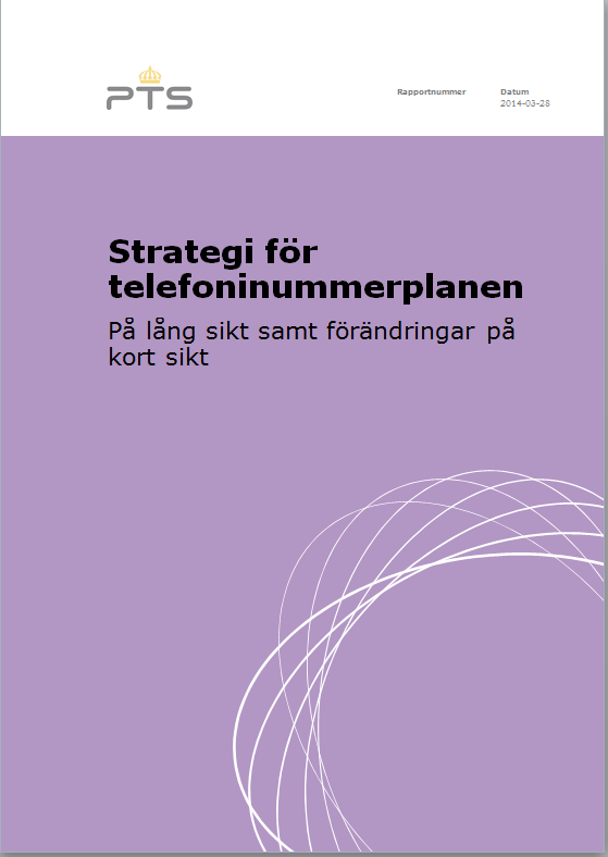 Strategi för telefninummerplanen I strategin beskriver vi: De trender ch bedömningar m framtiden vi ser. Behvet av att även i framtiden ha telefnnummer.