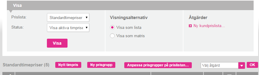 6. Klicka på Spara för att spara det nya timpriset eller Spara och nytt för att gå direkt till upprättandet av ännu ett timpris Figur 4 Välj