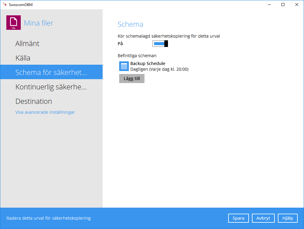 Välj det urval du vill skapa ett schema för och markera Schema för säkerhetsbackup.