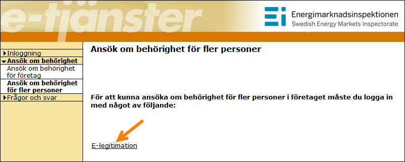 Du kommer nu till e-tjänster. Klicka först på Ansökan om behörighet i vänstermenyn och fortsätt därefter till Ansökan om behörighet för fler personer.