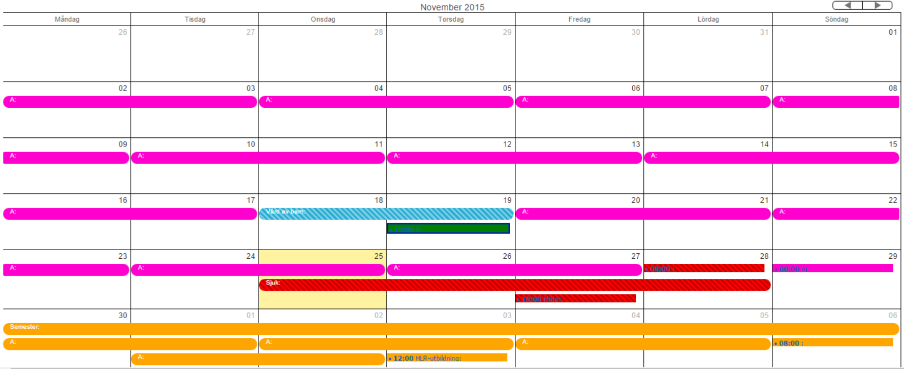 Kalender Veckovy Vid val av kalender veckovy visas arbetspassen per dag. Man kan välja hur många veckor man vill se och får då se samtliga dagar i en lista med olika dagar per kolumn.