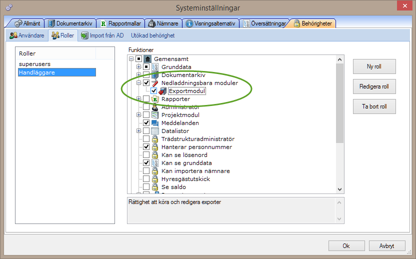 Verktyget Export - -hur installera, behörighetsstyra och använda modulen Export med generella format Konfiguration För att en användare skall kunna starta Export så krävs, förutom att man har