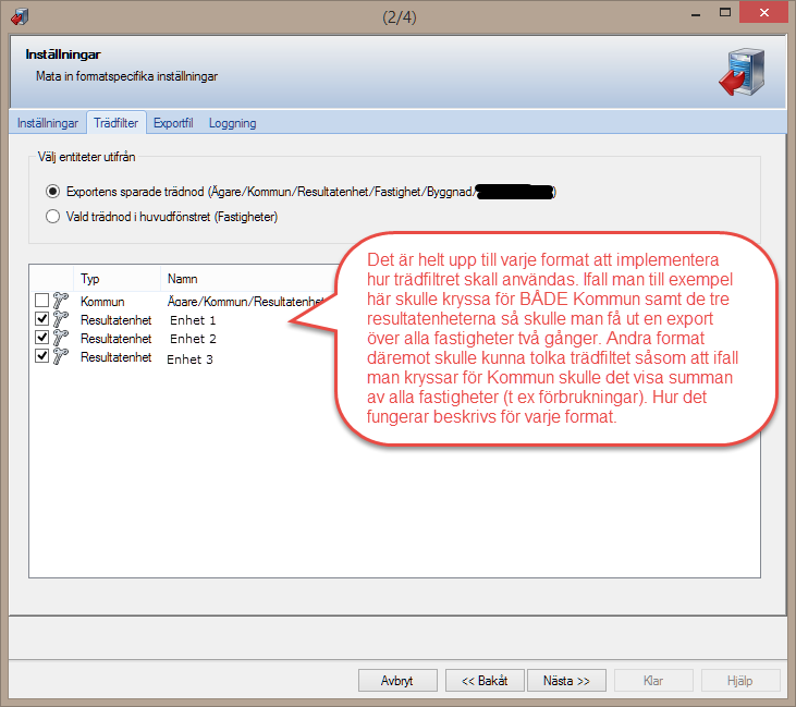 Verktyget Export - -hur installera, behörighetsstyra och använda modulen Export med generella format FLIKEN TRÄDFILTER Utseendet samt vad som går att ställa in