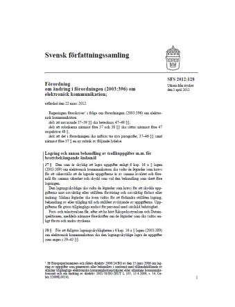 Regleringsstruktur 2006/24/EG Datalagringsdirektivet Artikel 7 LEK 6 kap.