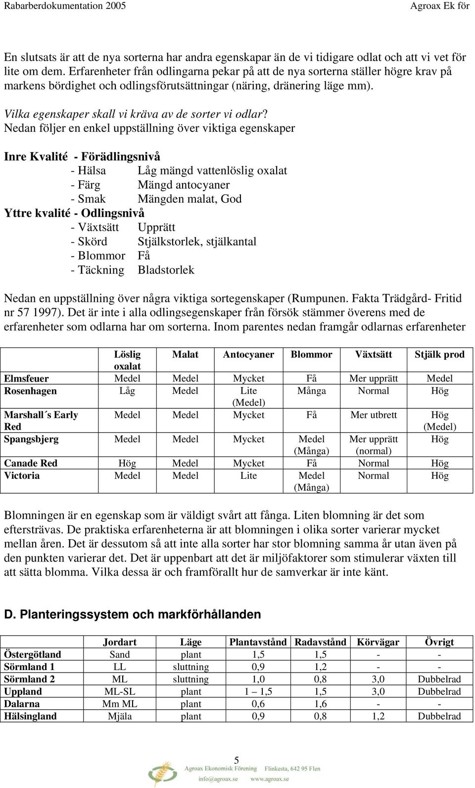 Vilka egenskaper skall vi kräva av de sorter vi odlar?