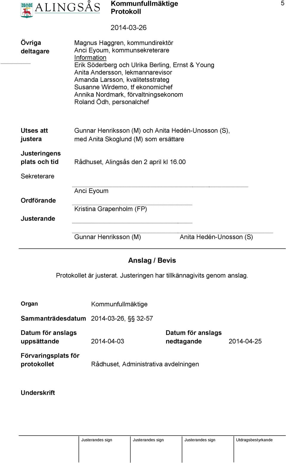 (M) som ersättare Justeringens plats och tid Rådhuset, Alingsås den 2 april kl 16.