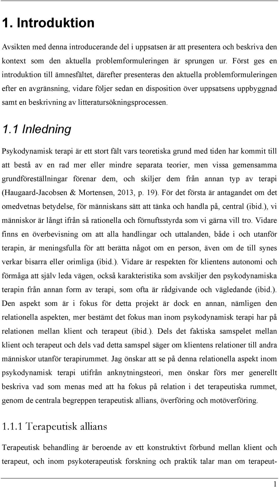 beskrivning av litteratursökningsprocessen. 1.