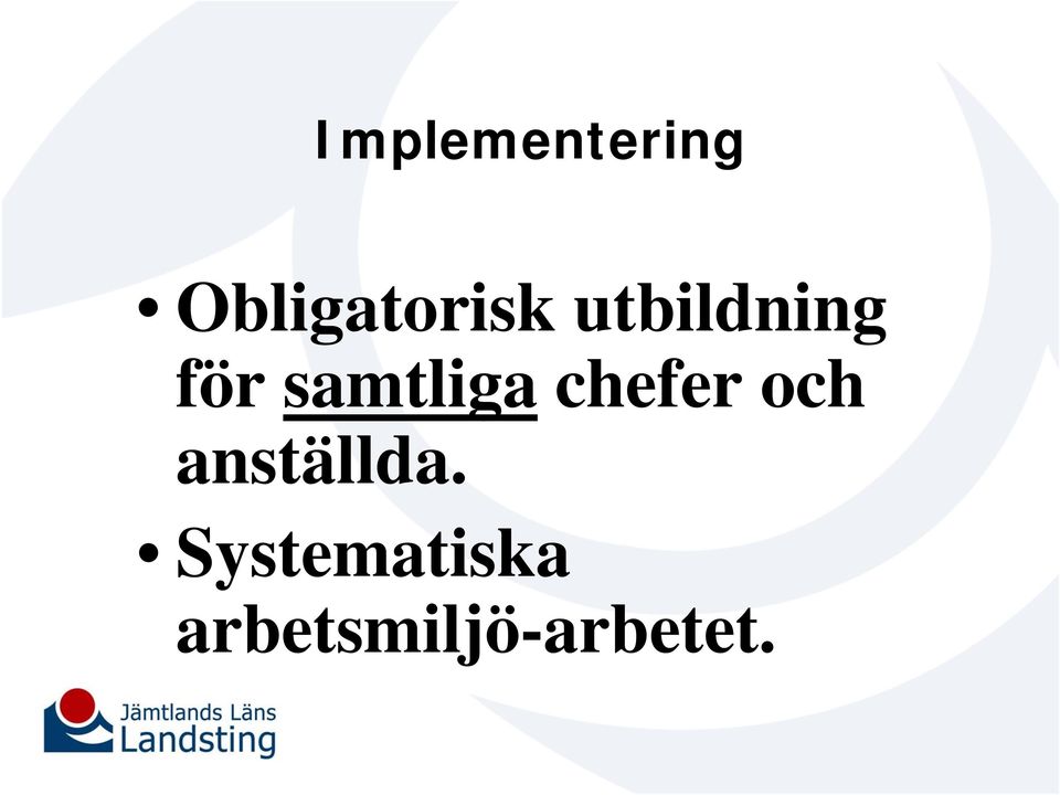 för samtliga chefer och
