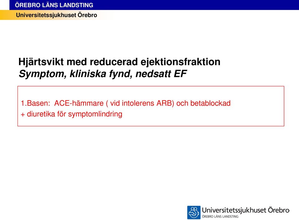 nedsatt EF 1.